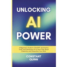 AI 파워 잠금 해제: 시간을 절약하고 창의성을 높이며 작업을 간소화할 수 있는 ChatGPT 자동화 도구 생성형 AI에 대한 초보자 가이드u2019s.