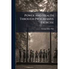 (英文圖書)Power and Health Through Progressive Exercise 平裝版, Hutson Street Press, 英文