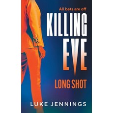 (영문도서)Killing Eve: Long Shot Hardcover, Boldwood Books Ltd, English, 9781837039456