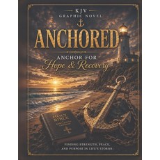 (英文圖書)Anchored: A Graphic Journey Through Hope Healing Recovery and Redemption 平裝版, Independently Published, 英文
