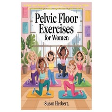 (英文圖書)Pelvic Floor Exercises for Women: A Safe And Simple Approach To Core Recovery Wi... 平裝版, Independently Published, 英文
