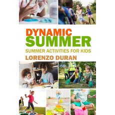 Dynamic Summer: Summer Activities For Kids Paperback, Independently Published