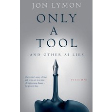 (영문도서) Only A Tool Paperback, Jon Lymon, English, 9798224535958