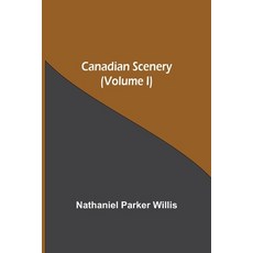 (英文圖書)Canadian Scenery (Volume I) 平裝版, Alpha Edition, 英文