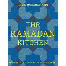 (영문도서)The Ramadan Kitchen: Nourishing Recipes from Fast to Feast Hardcover, Interlink Books, English, 9781623715694