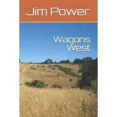 Wagons West Paperback, Independently Published, English, 9798748785938