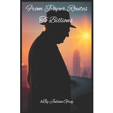 (영문도서) Warren Buffett Techniques: Biography: From Paper Routes to Billions Paperback, Independently Published, English, 9798304124201