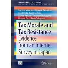 (영문도서) Tax Morale and Tax Resistance: Evidence from an Internet Survey in Japan Paperback, Springer, English, 9789811904776
