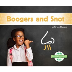 Boogers and Snot Library Binding, Abdo Kids, English, 9781098202354