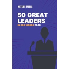 (영문도서) 50 Great Leaders in 500 Words Each Paperback, Shelf Indulgence, English, 9781991325358