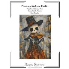 (영문도서)Phantom Skeleton Fiddler Cross Stitch Pattern - Regular Size Edition: Regular an... Paperback, Independently Published, English, 9798262518845 Independently Published, English, 9798262518845