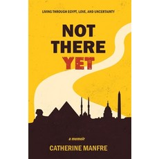 (영문도서) Not There Yet Paperback, New Degree Press, English, 9798885045445
