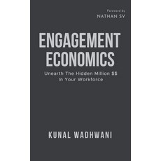 (英文圖書)Engagement Economics: Unearth The Hidden Million In Your Workforce 精裝版, Notion Press, 英文