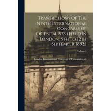 (영문도서) Transactions Of The Ninth International Congress Of Orientalists ( Held In London 5th To 12t... Paperback, Legare Street Press, English, 9781022397644