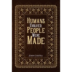 (영문도서) Humans Evolved People Were Made Paperback, Austin Macauley, English, 9781035800292