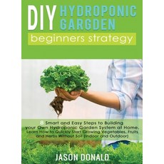 DIY Hydroponic Garden: 8 Smart and Easy Steps to Building your Own Hydroponic Garden System at Home.... Hardcover, Charlie Creative Lab, English, 9781801586597