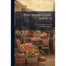 (영문도서)Por Centro-Y Sud-America Paperback, Nabu Press, English, 9781245042109