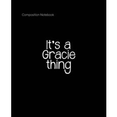 [ 1050557 ] 그레이시의 것 - 맞춤형 이름 선물 작곡 노트북: 대학 규격 줄이 있는 필기 노트북 110쪽 초등학교 고등학교 대학생용, [ 1050557 ] 그레이시의 것 - 맞춤형 이름 선