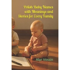 (英文圖書)Polish Baby Names with Meanings and Stories for Every Family 平裝版, Independently Published, 英文