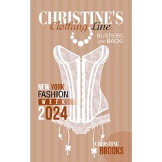 (영문도서) Christine's Clothing Line: New York Fashion Week 2024 Paperback, Authorhouse, English, 9798823020459