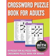 Crossword Puzzle Book For Adults: Crossword Puzzle Book For Adults To Enjoying Leisure Time With Sol... Paperback, Independently Published, English, 9798742621836