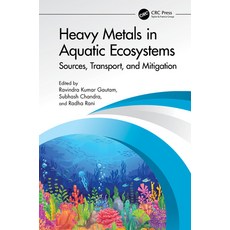 (英文圖書)Heavy Metals in Aquatic Ecosystems: Sources Transport and Mitigation 精裝版, CRC Press, 英文