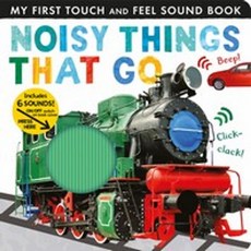 Noisy Things That Go:, Tiger Tales