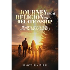 (英文圖書)Journey From Religion to Relationship: Amazing events from New Zealand to America 平裝版, Wiz Publishing, 英文