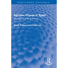 (영문도서)Agrarian Change in Egypt: An Anatomy of Rural Poverty Hardcover, Routledge, English, 9781032322148