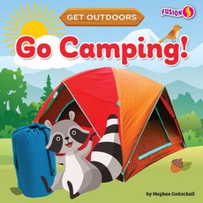 (영문도서) Go Camping! Library Binding, Fusion Books, English, 9781647479671