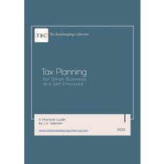 (영문도서)Tax Planning For Small Businesses: A Practical Guide Paperback, Lulu.com, English, 9781312027909