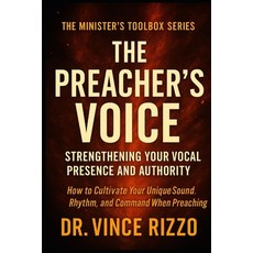 (英文圖書)The Preacher's Voice: Strengthening Your Vocal Presence and Authority 平裝版, Independently Published, 英文