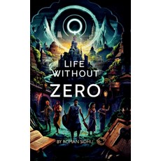 (영문도서) Life Without Zero: The Power Of Nothing Hardcover, Notion Press, English, 9798895887752