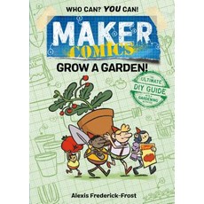 Maker Comics: Grow a Garden! Paperback, First Second, English, 9781250152145