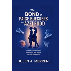 (英文圖書)The Bond of Paige Bueckers and Azzi Fudd: Story of Unbreakable Teammates That Un... 平裝版, Independently Published, 英文