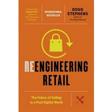 Reengineering Retail: The Future of Selling in a Post Digital World, Figure 1 Publishing