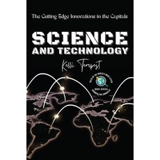 (영문도서) Science and Technology-The Cutting Edge Innovations in the Capitals: Cosmopolitan Chronicles:... Paperback, PN Books, English, 9784622553090