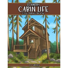 Country Cabin Life Coloring Book Paperback, Lion and Mane Press, English, 9781913485221