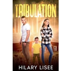 (영문도서) Tribulation Paperback, Hilary Lisee, English, 9798223680109