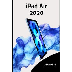 iPAD AIR 2020: Step by step quick instruction manual and user guide for iPad Air 4th generation for ... Paperback, Independently Published