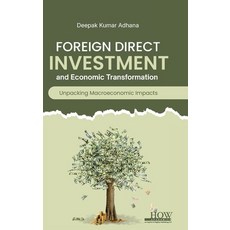 (영문도서)Foreign Direct Investment and Economic Transformation Hardcover, How Academics, English, 9789360091347
