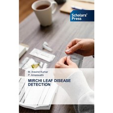 (영문도서)Mirchi Leaf Disease Detection Paperback, Scholars' Press, English, 9786208848415
