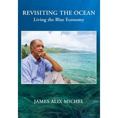 (영문도서) Revisiting the Ocean: Living the Blue Economy Paperback, Blue Gecko Books, English, 9780957568570