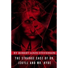 The Strange Case of Dr. Jekyll and Mr. Hyde by Robert Louis Stevenson Paperback, Independently Published, English, 9798575566458