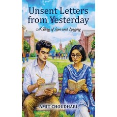 (英文圖書)Unsent Letters From yesterday: A Story of Love and Longing 精裝版, Notion Press, 英文