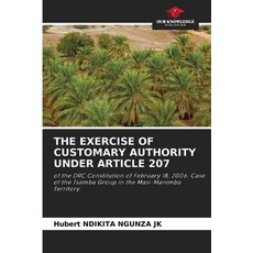 (英文圖書)The Exercise of Customary Authority Under Article 207 平裝版, Our Knowledge Publishing, 英文