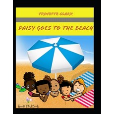 Daisy Goes To The Beach: Daisy's Adventures Paperback, Independently Published, English, 9798697533758