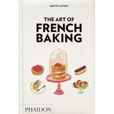 (영문도서)The Art of French Baking Hardcover, Phaidon Press, English, 9781837290901