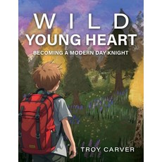 (外文書)Wild Young Heart: Becoming a Modern Day Knight Paperback, Trilogy Christian Publishing, English