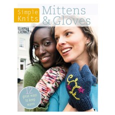 (영문도서) Simple Knits Mittens & Gloves: 11 Great Ways to Keep Warm Paperback, David & Charles, English, 9781446303047